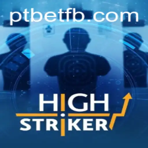 HighStriker: A Nova Sensação dos Jogos de Azar com a Tecnologia PTBET