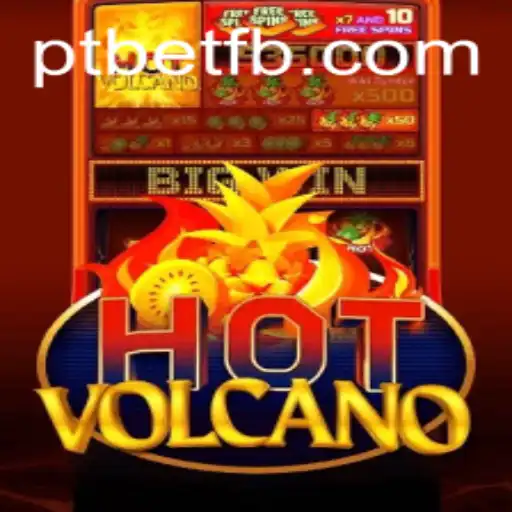 Explorando o Mundo do Jogo HotVolcano da PTBet